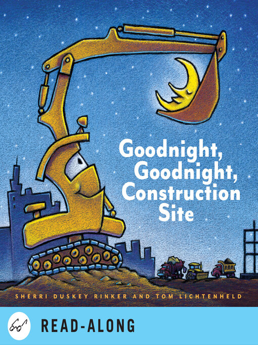Sherri Duskey Rinker作のGoodnight, Goodnight Construction Siteの作品詳細 - 予約可能